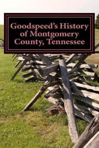 Goodspeed's History of Montgomery County, Tennessee