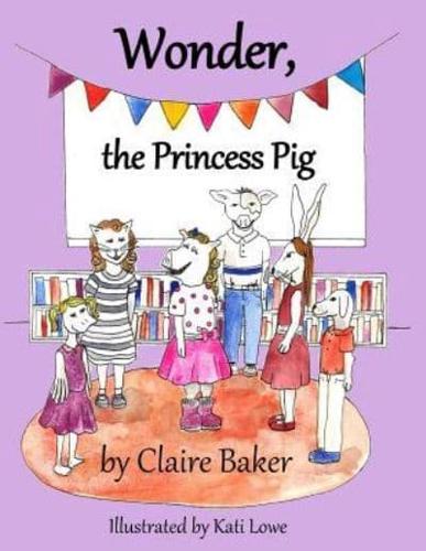 Wonder, the Princess Pig