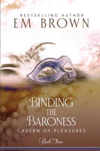Binding the Baroness