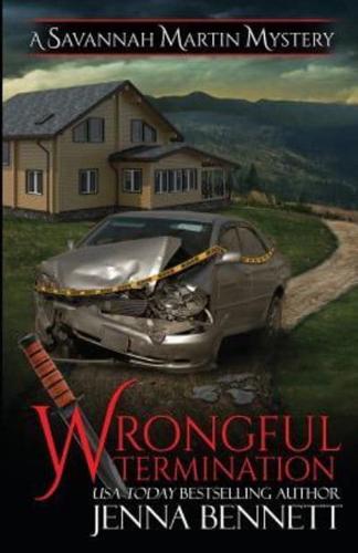 Wrongful Termination: A Savannah Martin Novel