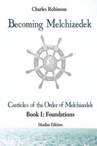Becoming Melchizedek