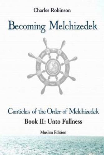 Becoming Melchizedek