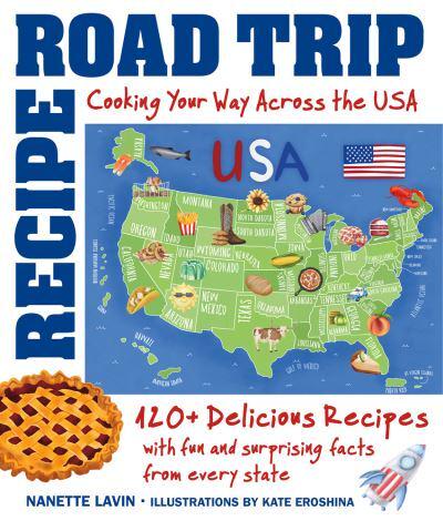 Recipe Road Trip, Cooking Your Way Across the USA