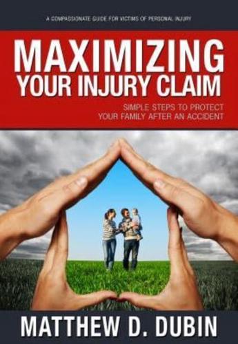 Maximizing Your Injury Claim