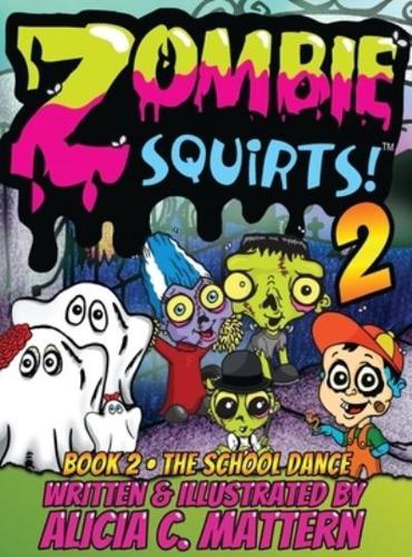 Zombie Squirts 2: The Dance