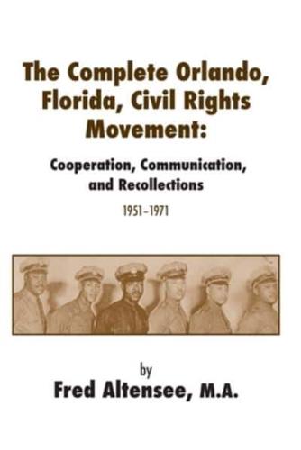 The Complete Orlando, Florida, Civil Rights Movement