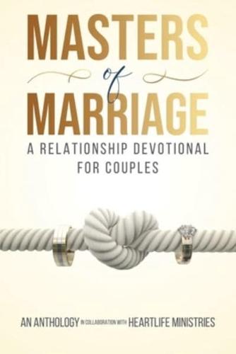 Masters of Marriage: A Relationship Devotional for Couples