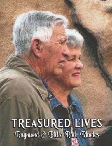 TREASURED LIVES, Raymond & Billie Ruth Rhodes