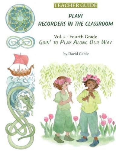 Recorders in the Classroom. Grade 4