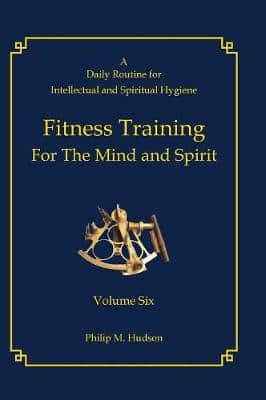 Fitness Training For The Mind and Spirit