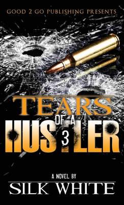 Tears of a Hustler PT 3