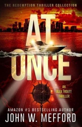 AT Once (An Alex Troutt Thriller, Book 3)