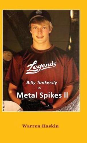 Billy Tankersly in Metal Spikes II