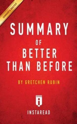 Summary of Better Than Before: by Gretchen Rubin   Includes Analysis