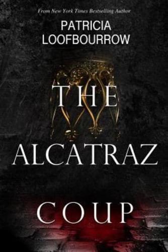 The Alcatraz Coup: A Prequel to the Red Dog Conspiracy