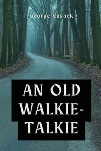 An Old Walkie-Talkie