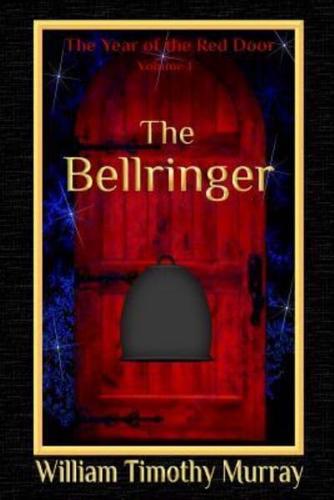 The Bellringer: Volume 1 of The Year of the Red Door