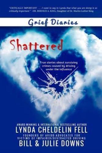 Grief Diaries: Shattered