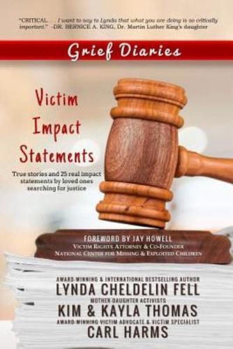 Grief Diaries: Victim Impact Statements