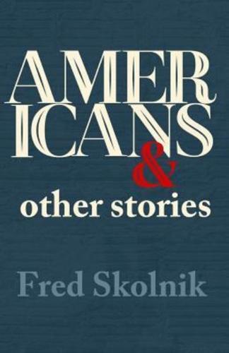 Americans and Other Stories