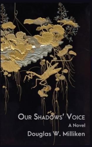 Our Shadow's Voice