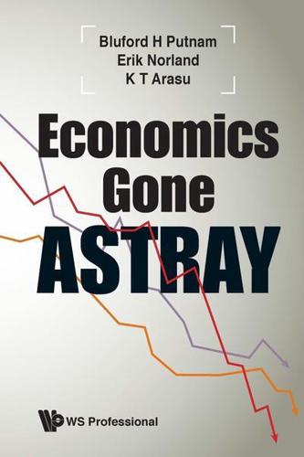 Economics Gone Astray