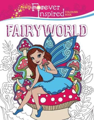 Forever Inspired Coloring Book: Fairyworld