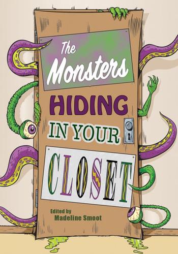 The Monsters Hiding in Your Closet