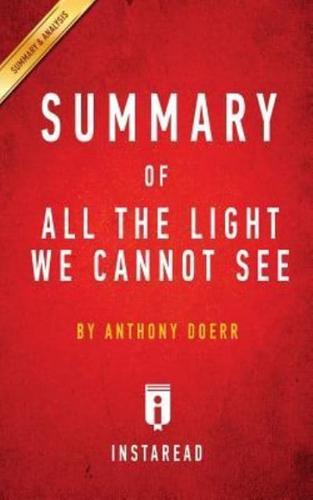 Summary of All the Light We Cannot See: by Anthony Doerr   Includes Analysis