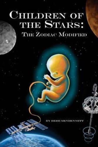 Children of the Stars: The Zodiac Modified
