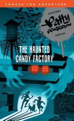 The Haunted Candy Factory