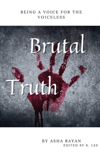 Brutal Truth: Voice for the Voiceless