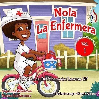 Nola LaEnfermera® : Ella Siempre Activa