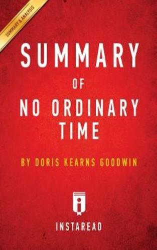 Summary of No Ordinary Time: by Doris Kearns Goodwin   Includes Analysis