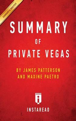 Summary of Private Vegas: by James Patterson and Maxine Paetro   Includes Analysis