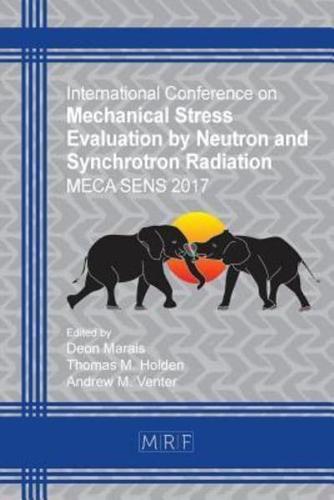 Mechanical Stress Evaluation by Neutron and Synchrotron Radiation: MECA SENS 2017