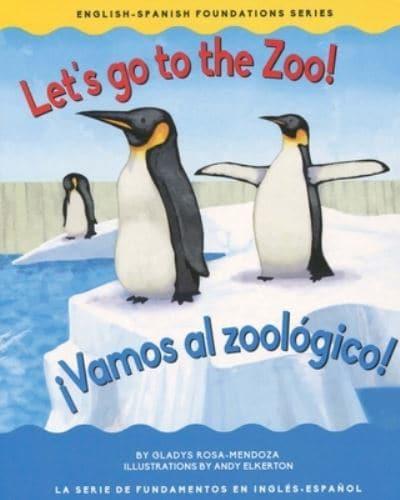 Let's Go to the Zoo/¡vamos Al Zoológico!