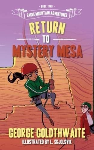 Return to Mystery Mesa