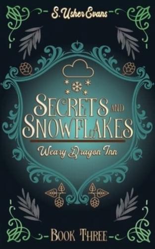 Secrets and Snowflakes