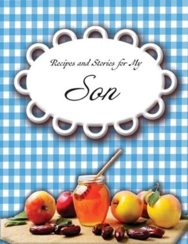 Recipes and Stories for My Son