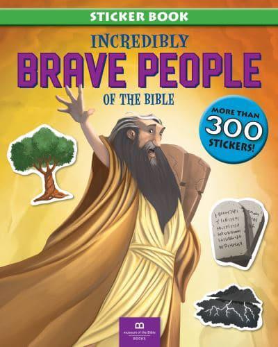 Incredibly Brave People of the Bible