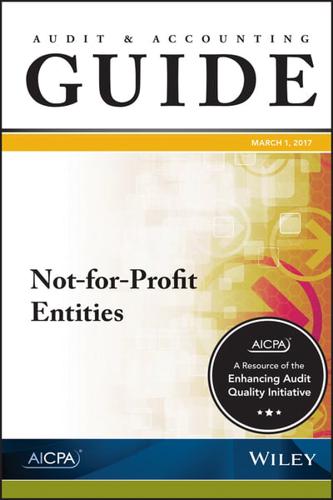 Auditing and Accounting Guide: Not-for-Profit Entities