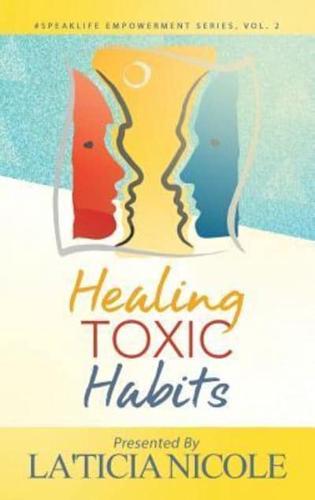 Healing Toxic Habits