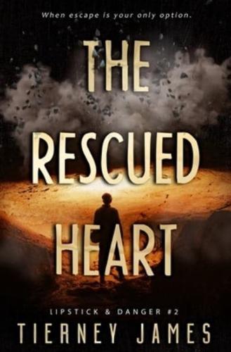 The Rescued Heart