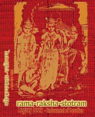 Rama-Raksha-Stotram Legacy Book - Endowment of Devotion : Embellish it with your Rama Namas & present it to someone you love
