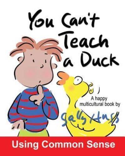 You Can't Teach A Duck