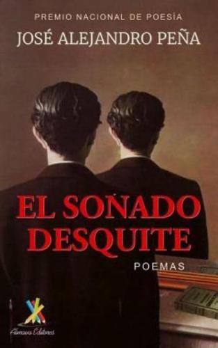 El soñado desquite: Poemas