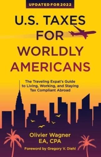 U.S. Taxes For Worldly Americans