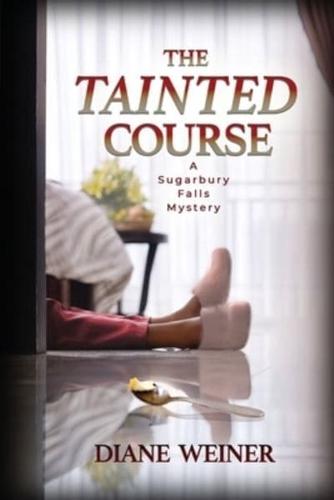 The Tainted Course
