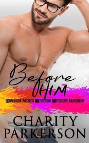 Before Him